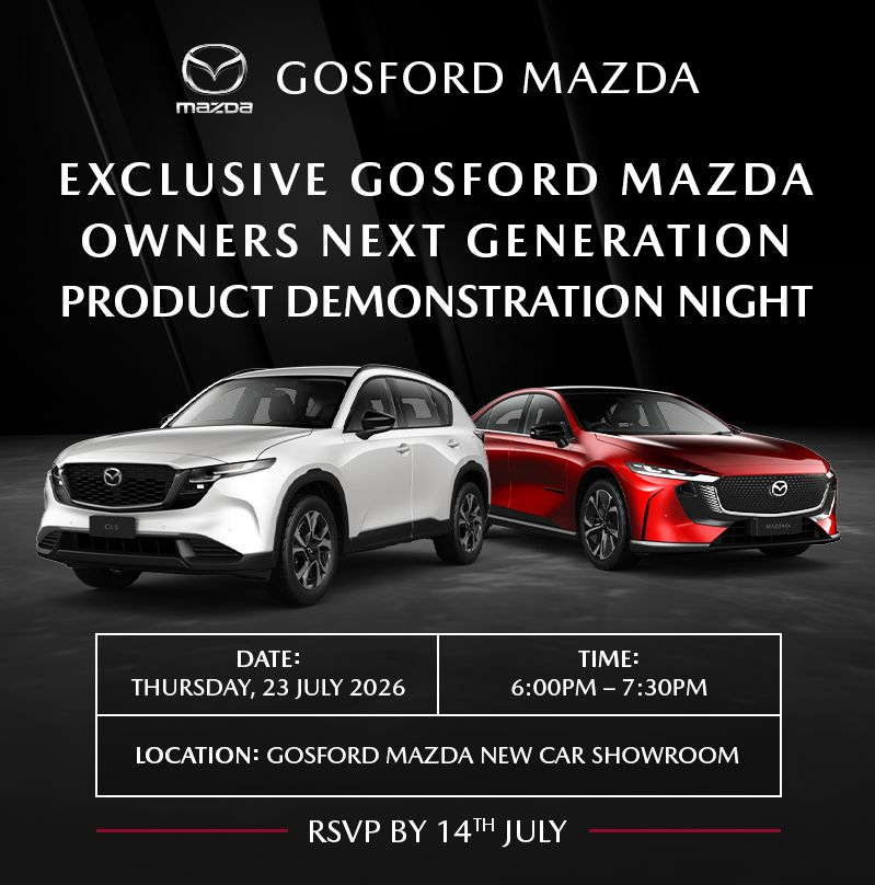 Exclusive Gosford Mazda Owners Next Generation Product Demonstration Night, Thursday 23 July 2026, 6:00pm to 7:30pm at Gosford Mazda New Car Showroom